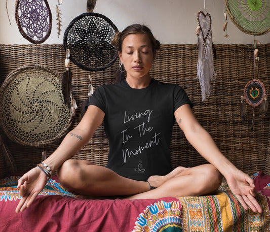 Zen TShirt Living In the Moment Love Yoga Namaste Positive Vibes Mindfulness Mantra